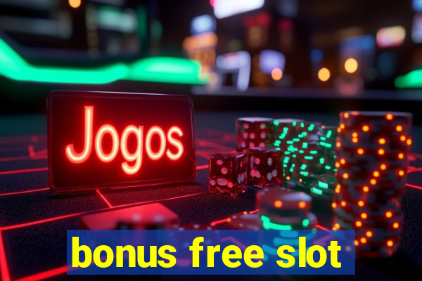 bonus free slot