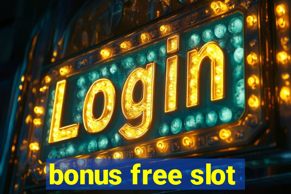 bonus free slot