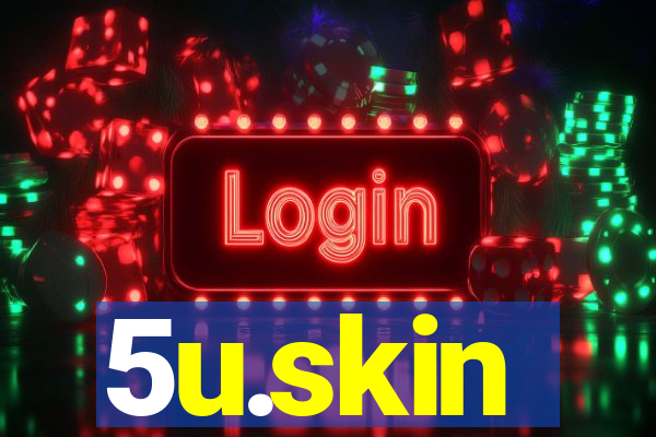 5u.skin