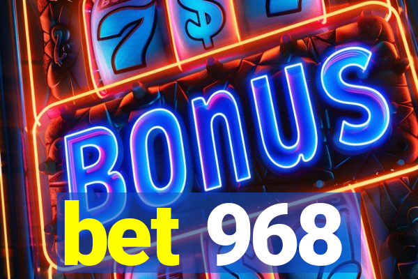 bet 968