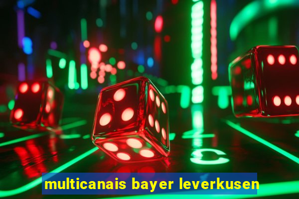 multicanais bayer leverkusen