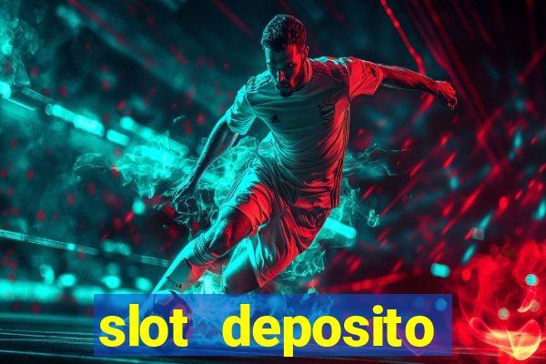 slot deposito minimo 5 reais