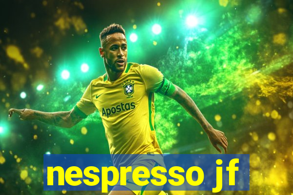 nespresso jf