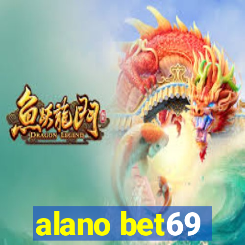 alano bet69