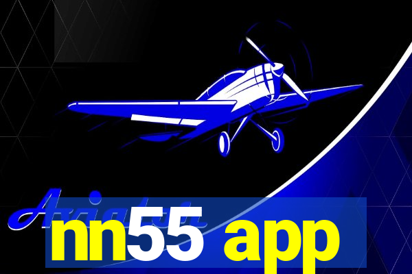 nn55 app