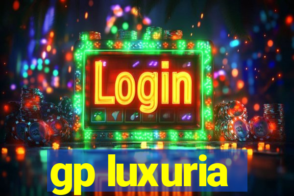 gp luxuria