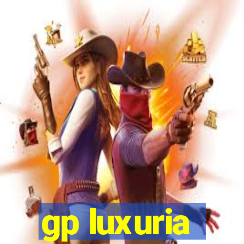 gp luxuria