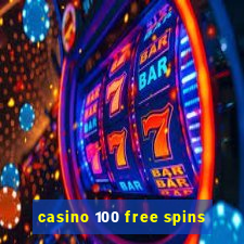 casino 100 free spins