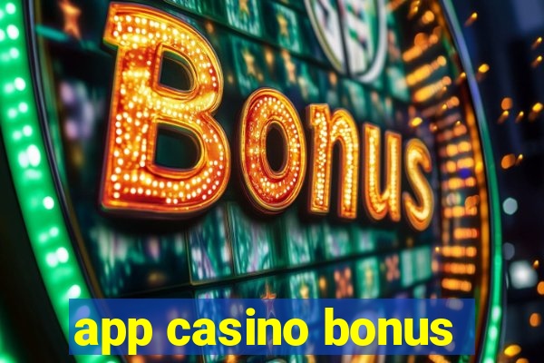 app casino bonus