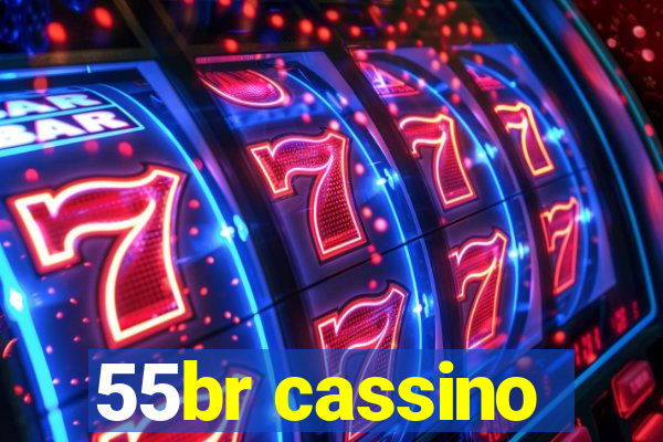 55br cassino