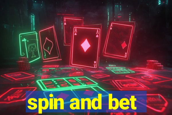 spin and bet