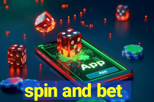 spin and bet