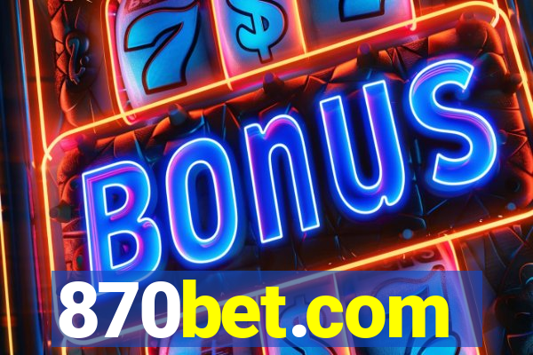 870bet.com