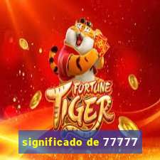 significado de 77777