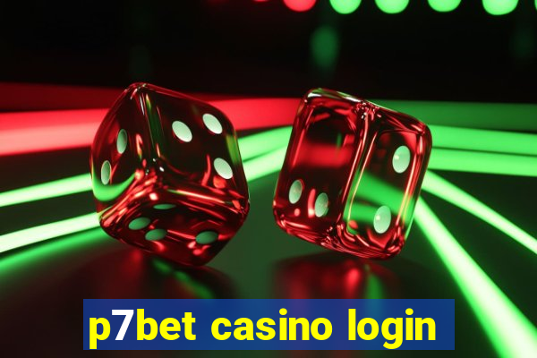 p7bet casino login