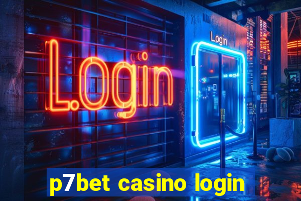 p7bet casino login