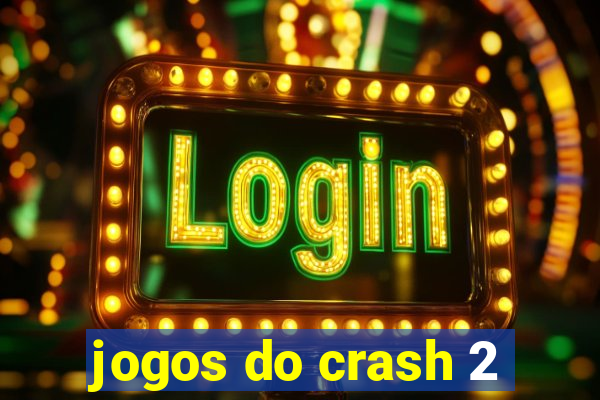 jogos do crash 2