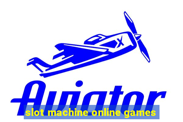 slot machine online games