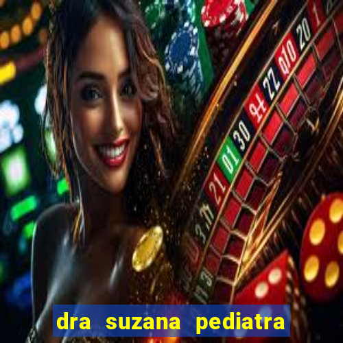 dra suzana pediatra em santos