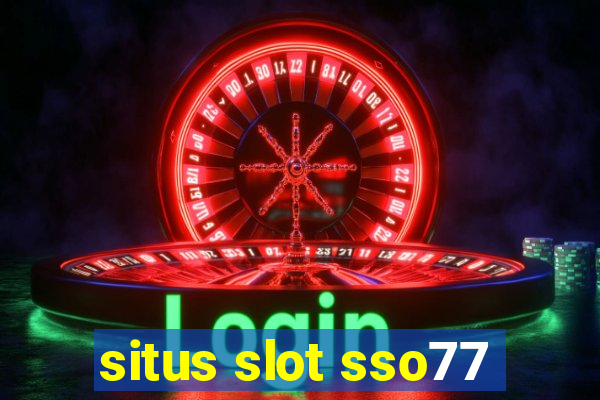 situs slot sso77