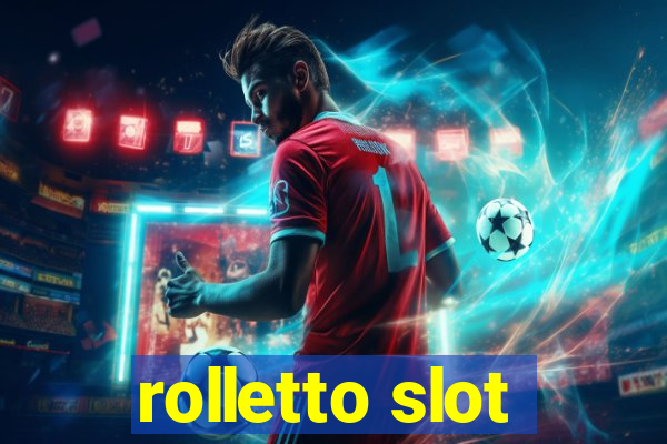 rolletto slot