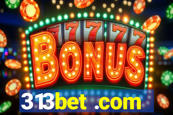 313bet .com