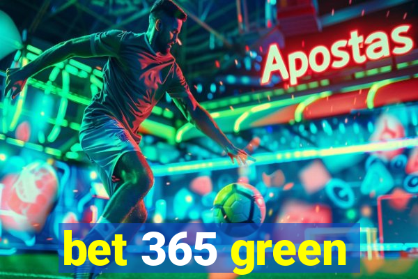 bet 365 green