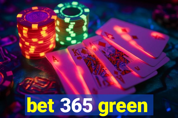 bet 365 green