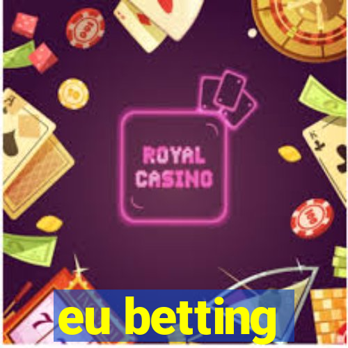 eu betting