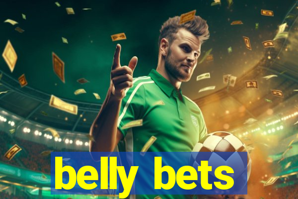 belly bets