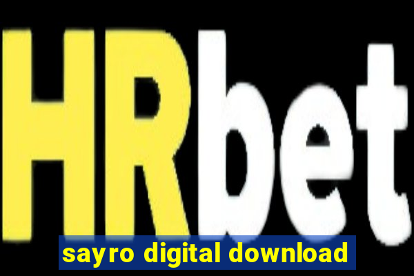 sayro digital download