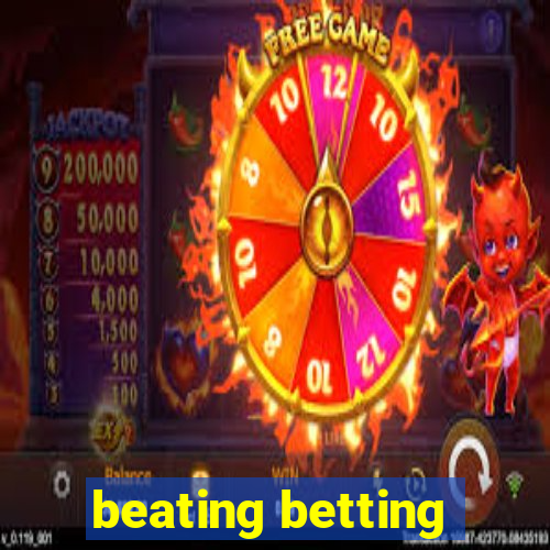 beating betting