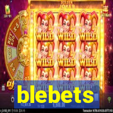 blebets