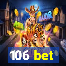 106 bet