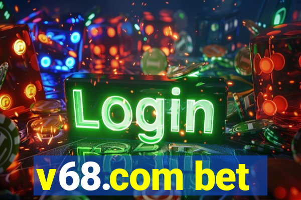 v68.com bet