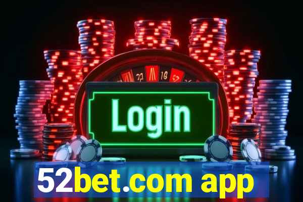 52bet.com app