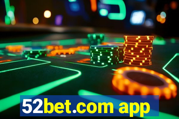 52bet.com app