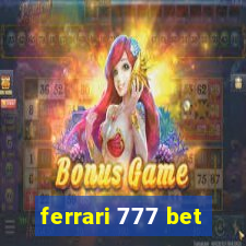 ferrari 777 bet