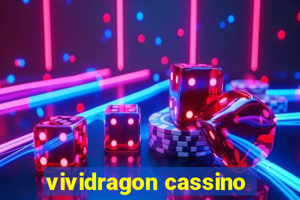 vividragon cassino