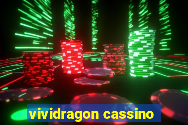 vividragon cassino