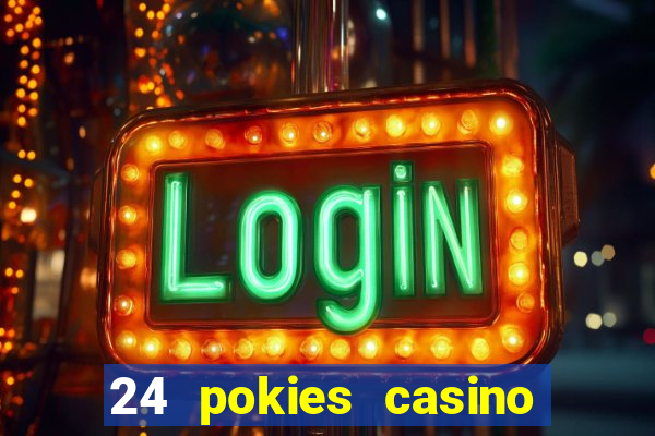 24 pokies casino no deposit bonus codes