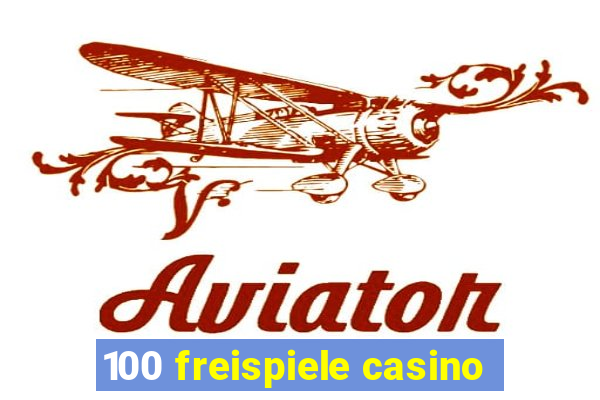 100 freispiele casino