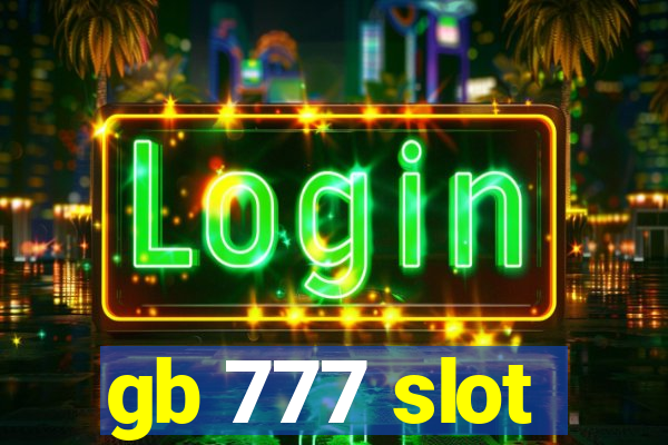 gb 777 slot