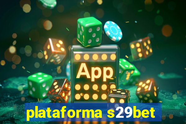 plataforma s29bet