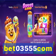 bet03555com