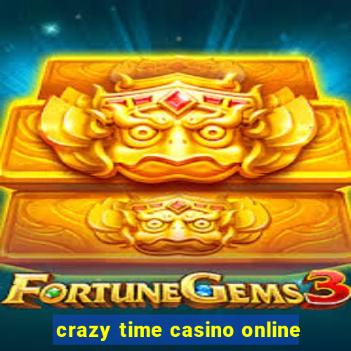 crazy time casino online