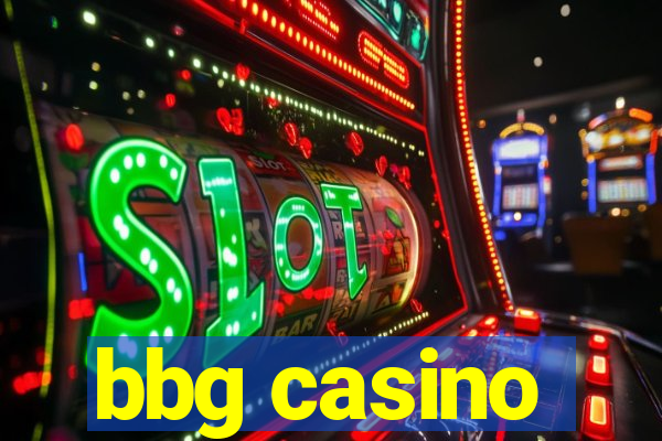 bbg casino