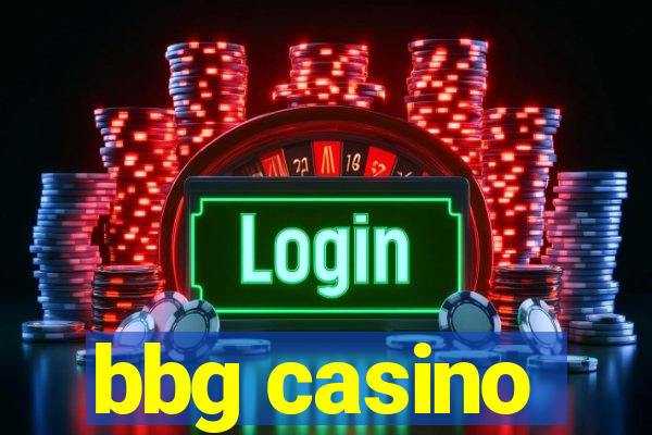 bbg casino