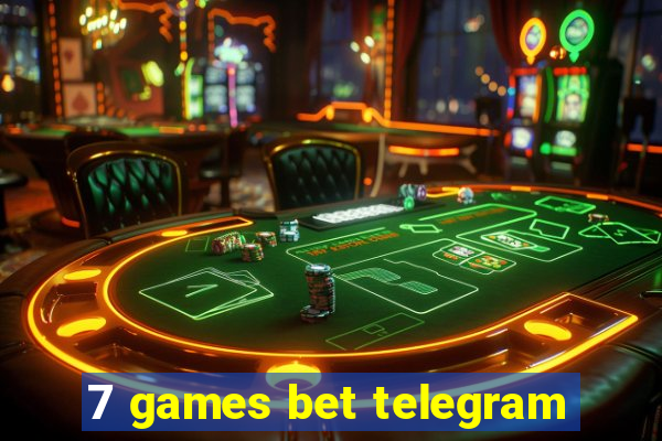 7 games bet telegram