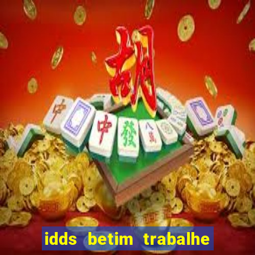 idds betim trabalhe conosco 2024